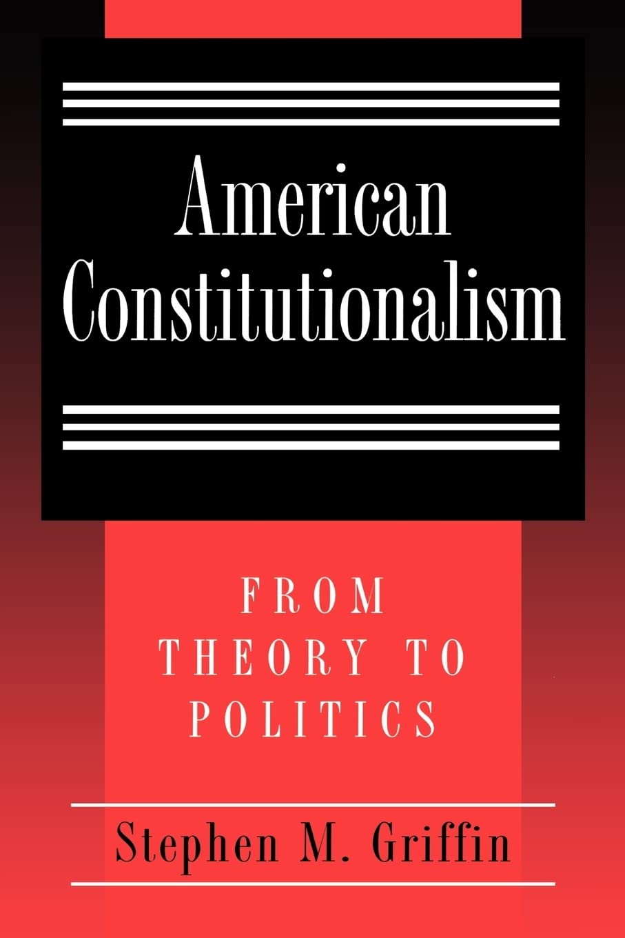 American Constitutionalism,Used