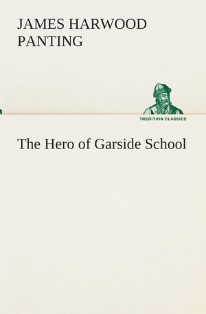 The Hero of Garside School,Used