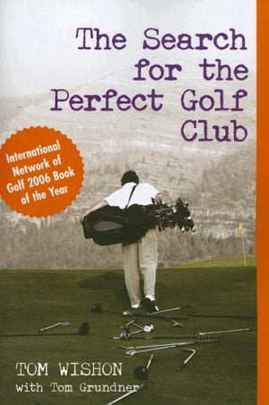 The Search for the Perfect Golf Club,Used