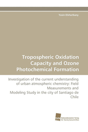 Tropospheric Oxidation Capacity and Ozone Photochemical Formation,Used