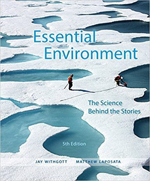 Essential Environment: The Science Behind the Stories (5th Edition),Used