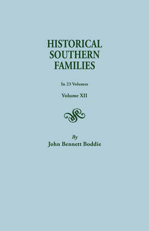 Historical Southern Families.in 23 Volumes. Volume XII,Used