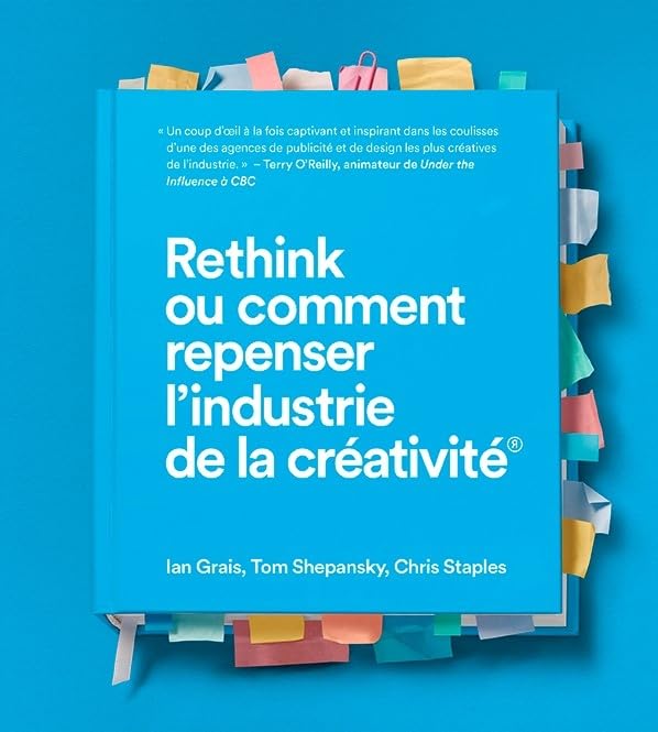 Rethink ou comment repenser lindustrie de la crativit (French Edition),New