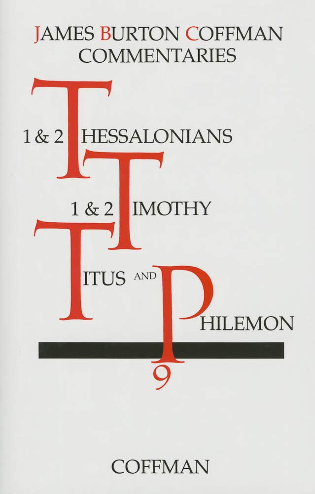 1 & 2 Thessalonians, 1 & 2 Timothy, Titus, Philemon (Coffman New Testament Commentaries, Vol. 9),Used
