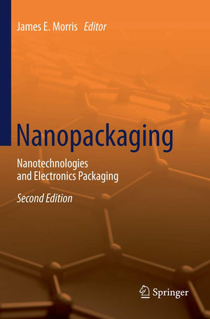 Nanopackaging: Nanotechnologies and Electronics Packaging,Used