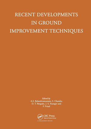 Recent Developments in Ground Improvement Techniques: Proceedings of the International Symposium Held At Asian Institute of Tech,Used