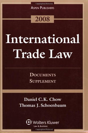 International Trade Law. Documents Supplement,Used