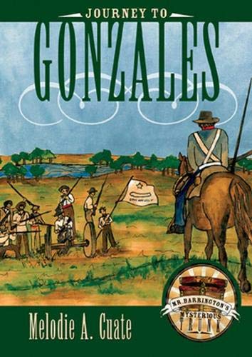 Journey to Gonzales (Mr. Barrington's Mysterious Trunk),New