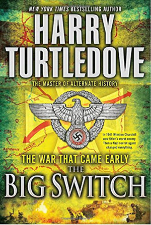 The Big Switch: The War That Came Early,New