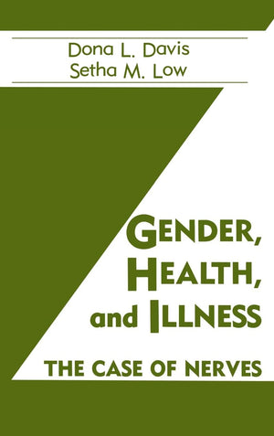 Gender, Health And Illness: The Case Of Nerves (HEALTH CARE FOR WOMEN INTERNATIONAL),Used