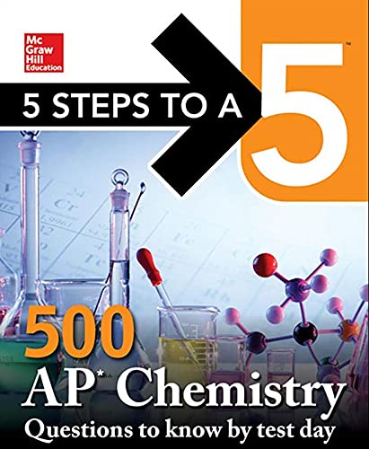5 Steps to a 5: 500 AP Chemistry Questions to Know by Test Day, Third Edition (McGraw Hill Education 5 Steps to a 5),Used