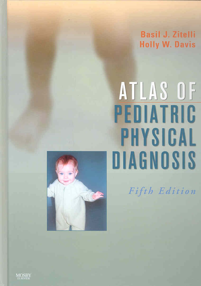 Atlas of Pediatric Physical Diagnosis: Text with Online Access,Used