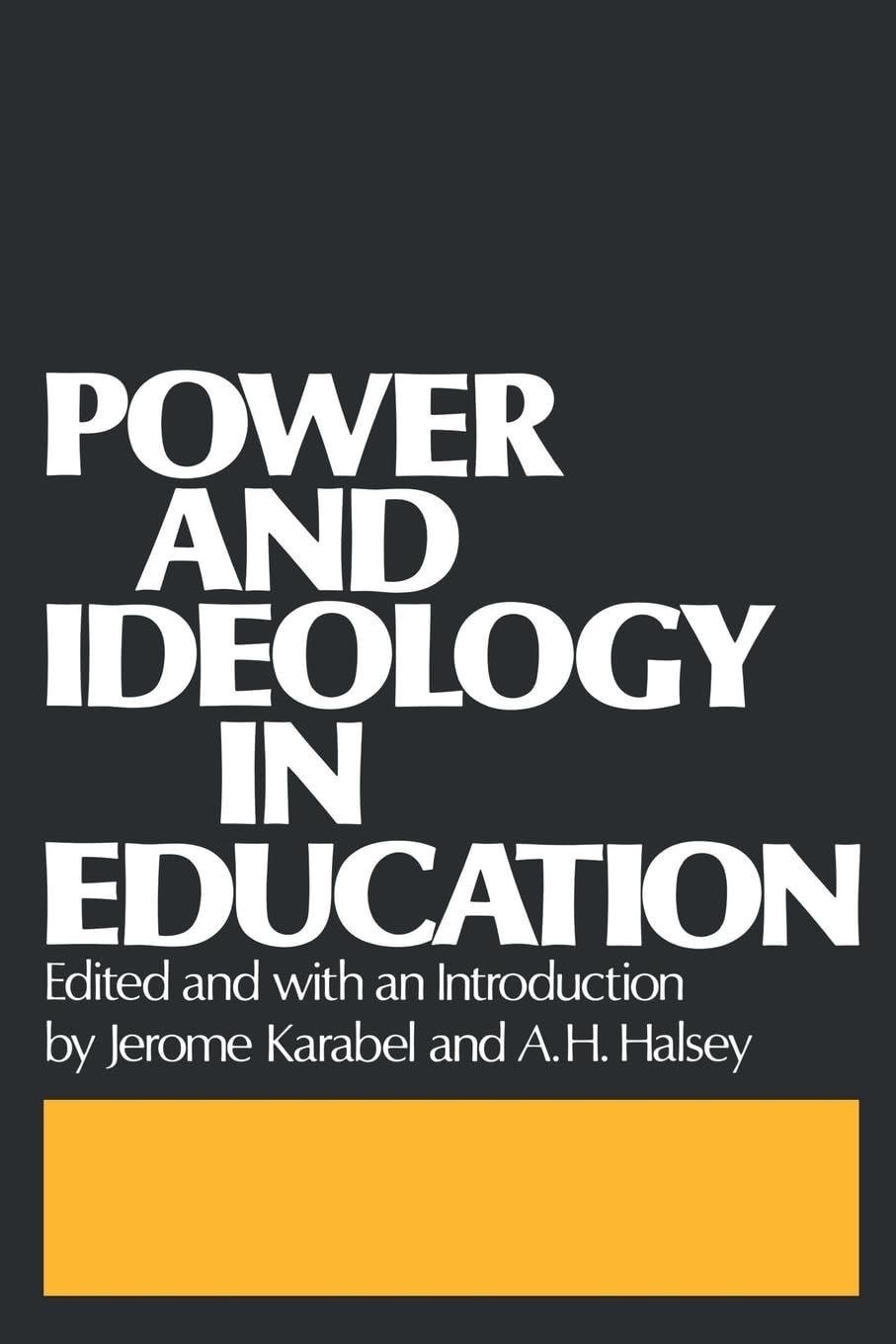 Power and Ideology in Education,Used