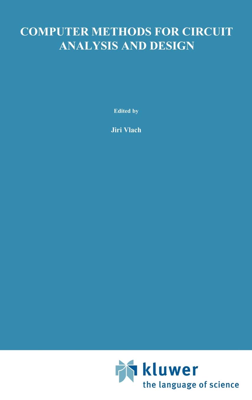 Computer Methods for Circuit Analysis and Design (Van Nostrand Reinhold Electrical/Computer Science and Engineering Series),Used