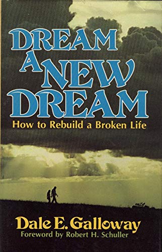 Dream a new dream: How to rebuild a broken life,Used