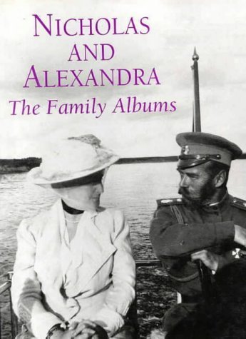 Nicholas and Alexandra: The Family Albums,Used