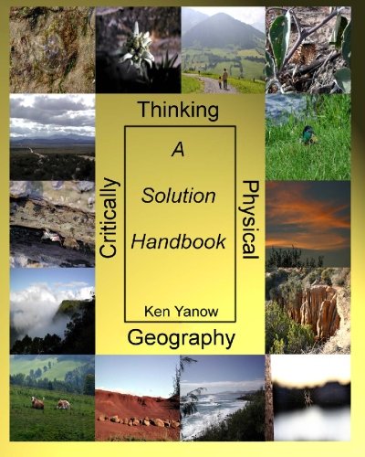 Critically Thinking Physical Geography: A Solution Handbook,Used