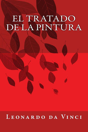 El tratado de la pintura (Spanish Edition),New