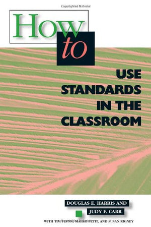 How To Use Standards In The Classroom,Used