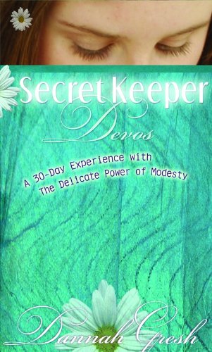 Secret Keeper Devos: A 30Day Experience with the Delicate Power of Modesty,Used
