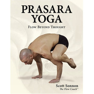 PRASARA YOGA: Flow Beyond Thought,Used