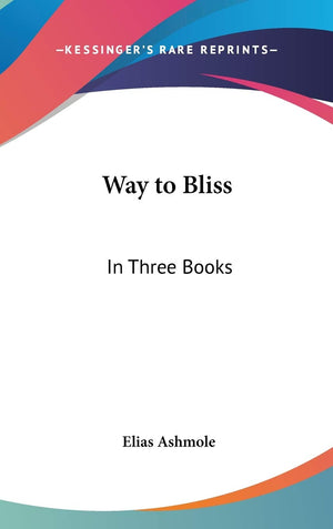 Way To Bliss: In Three Books,New