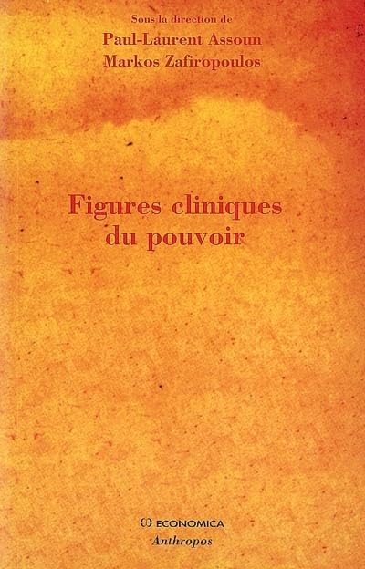 Figures cliniques du pouvoir,New