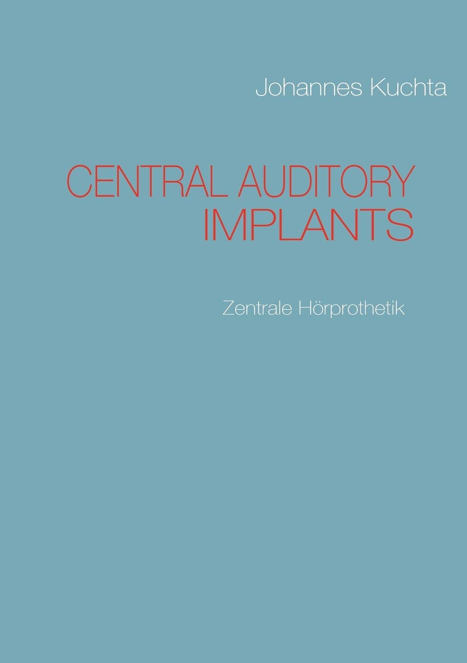 Central Auditory Implants: Zentrale Hrprothetik,Used