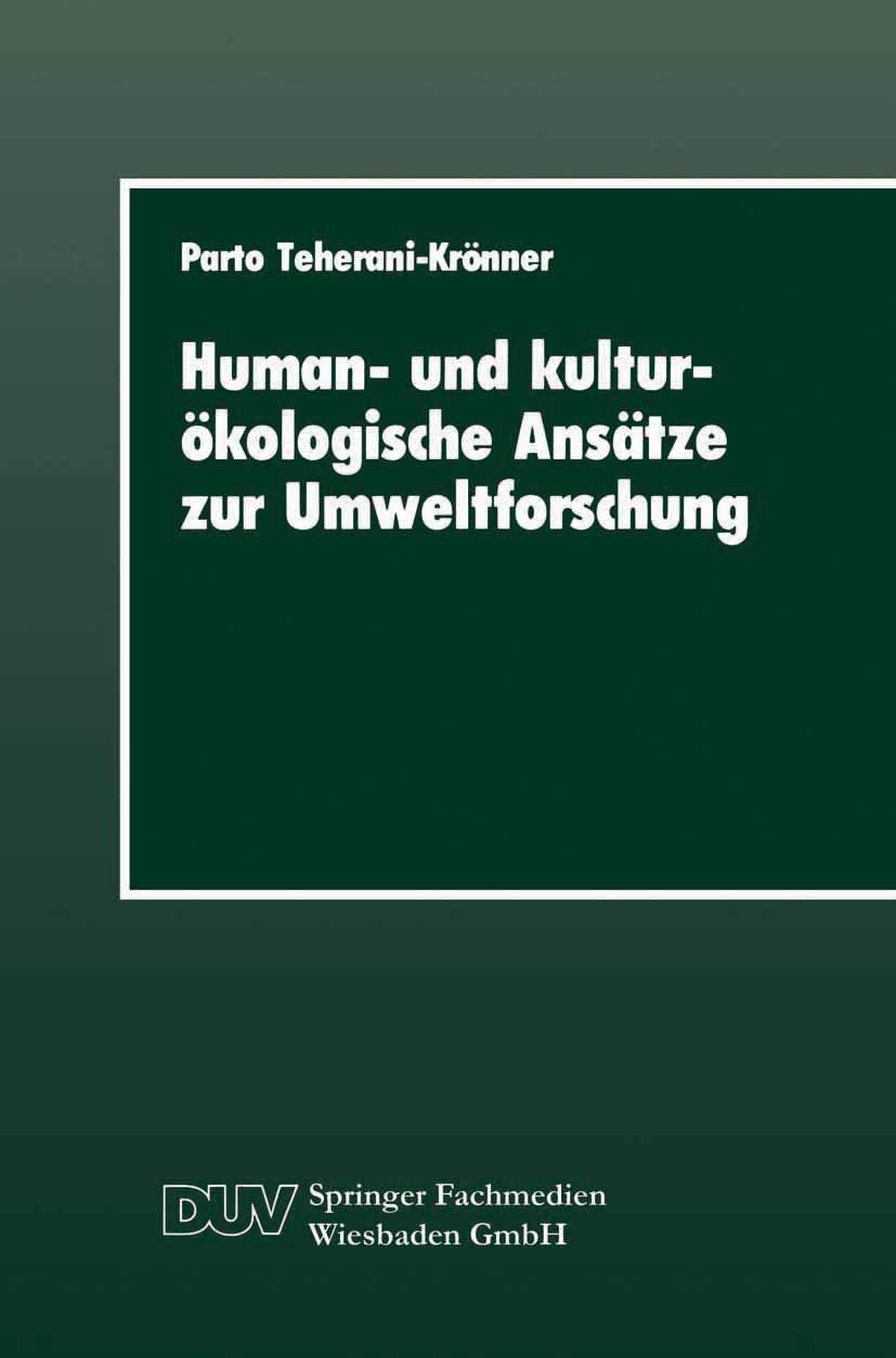 Human und kulturkologische Anstze zur Umweltforschung: Ein Beitrag zur Umweltsoziologie mit einer Fallstudie zur Grundwasserbel,Used