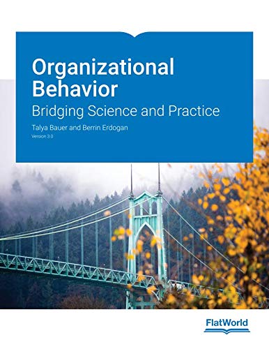 Organizational Behavior: Bridging Science and Practice Version 3.0,Used