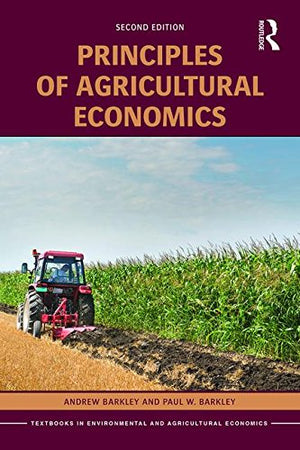 Principles Of Agricultural Economics (Routledge Textbooks In Environmental And Agricultural Economics)-used