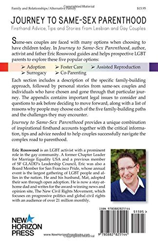Journey to SameSex Parenthood: Firsthand Advice, Tips and Stories from Lesbian and Gay Couples,New