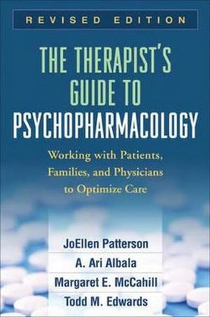 The Therapist's Guide to Psychopharmacology, Revised Edition: Working with Patients, Families, and Physicians to Optimize Care,Used
