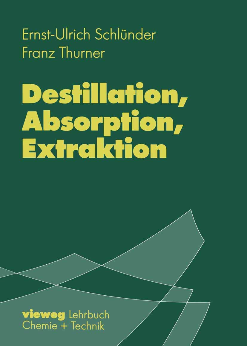 Destillation, Absorption, Extraktion (German Edition),Used