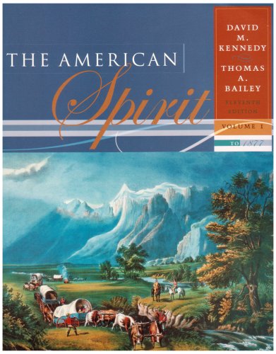 The American Spirit: United States History as Seen by Contemporaries, Volume I: to 1877,New