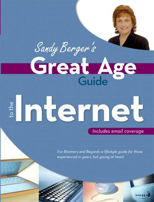 Sandy Berger's Great Age Guide To The Internet,Used