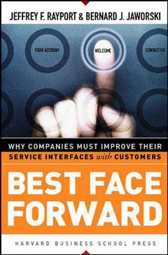 Best Face Forward: Why Companies Must Improve Their Service Interfaces With Customers,Used