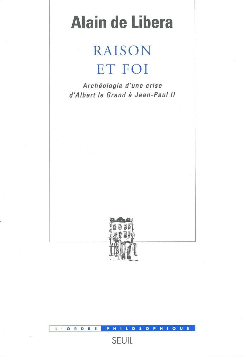 Raison et Foi. Archologie d'une crise (d'Albert le Grand  JeanPaul II),Used