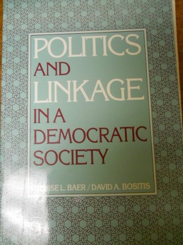 Politics And Linkage In A Democratic Society-new