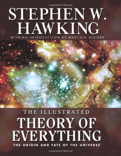 Illustrated Theory of Everything: The Origin and Fate of The Universe,Used