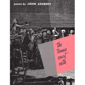 The Tennis Court Oath: A Book of Poems (Wesleyan Poetry Program),Used