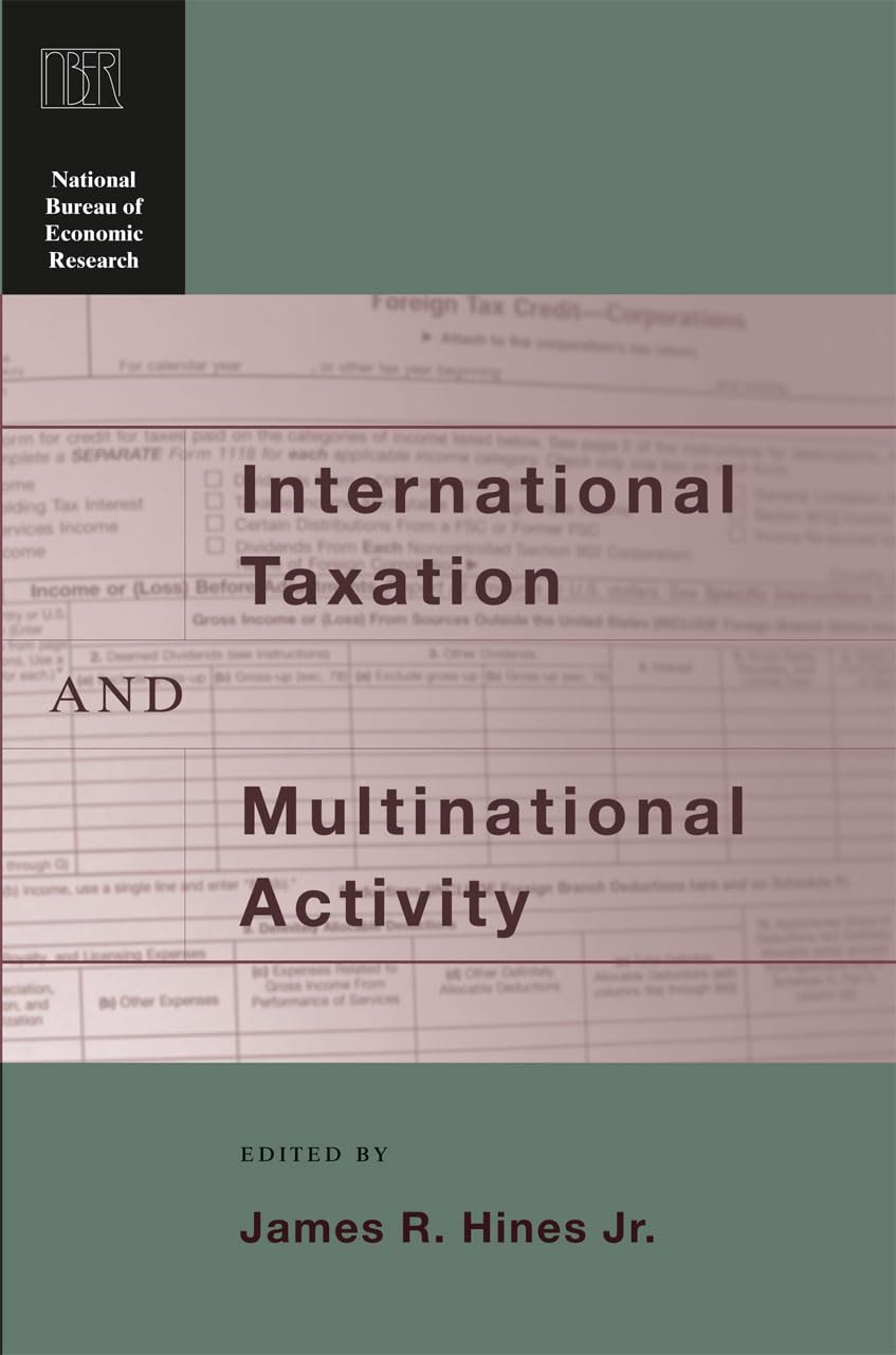 International Taxation and Multinational Activity (National Bureau of Economic Research Conference Report),Used