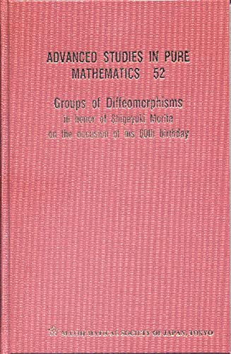 Groups of Diffeomorphisms: In Honor of Shigeyuki Morita on the Occasion of His 60th Birthday (Advanced Studies in Pure Mathemati,Used