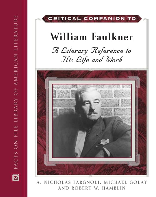 Critical Companion to William Faulkner: A Literary Reference to His Life and Work (Critical Companion (Hardcover)),Used