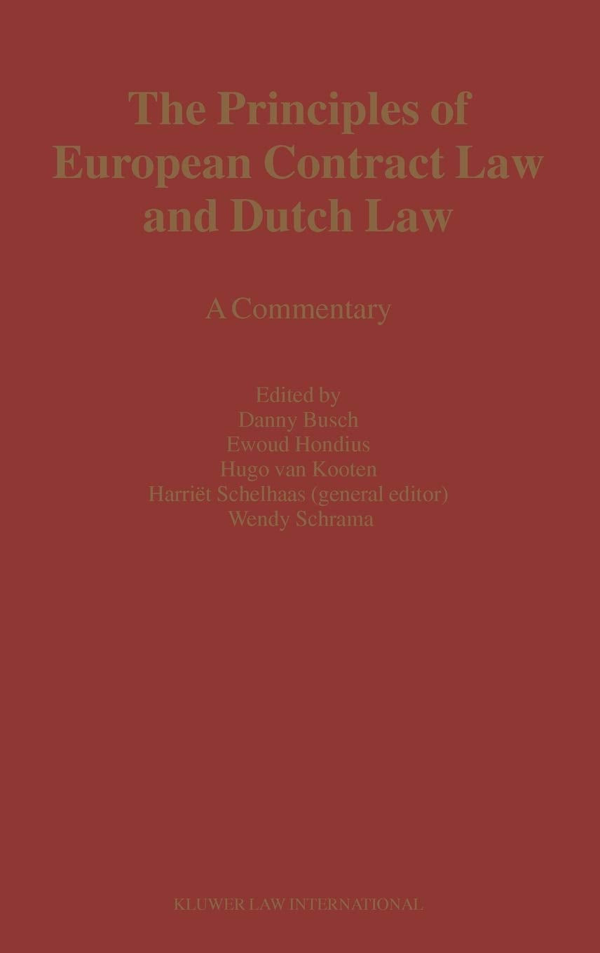 The Principles of European Contract Law and Dutch Law:A Commentary,Used
