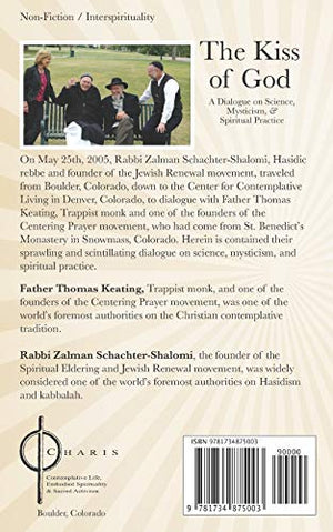 The Kiss of God: A Dialogue on Science, Mysticism, & Spiritual Practice,Used