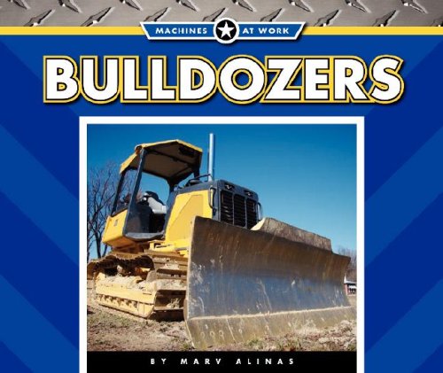 Bulldozers (Machines at Work, 1251),Used