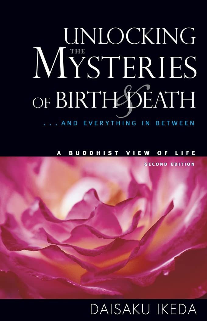 Unlocking The Mysteries Of Birth & Death: . . . And Everything In Between, A Buddhist View Life,Used