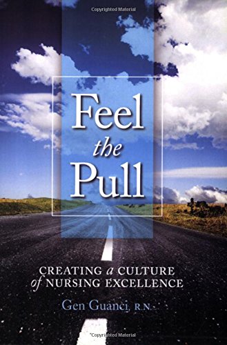 Feel the Pull: Creating a Culture of Nursing Excellence,Used