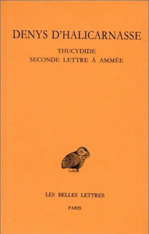 Opuscules rhtoriques: Tome IV : Thucydide.  Seconde lettre  Amme. (Collection Des Universites De France) (French and Greek ,Used